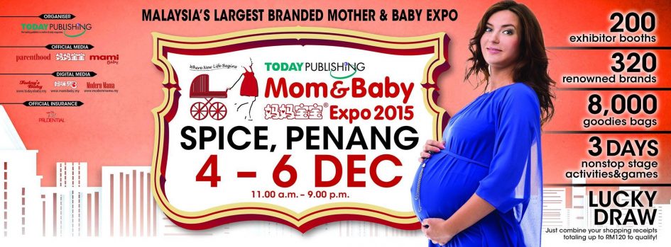Mom & Baby Expo 2015 – SPICE (PISA) Penang