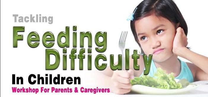 Tackling Feeding Difficulty In Children Workshop