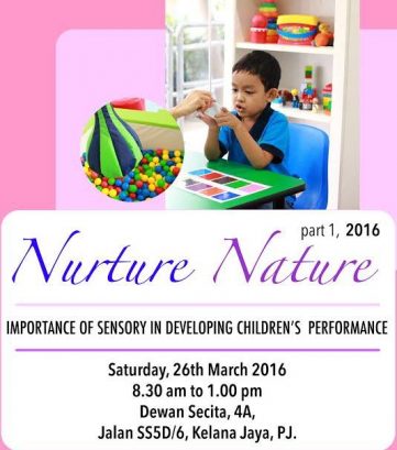 Nurture Nature 2016 (Part 1) – Importance of Sensory in Developing Children’s Performance