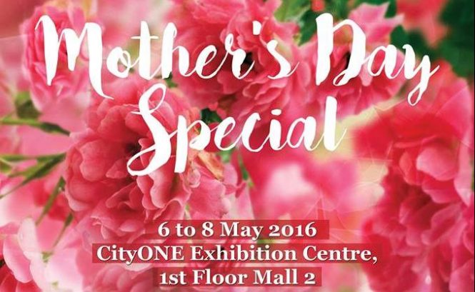 Mother’s Day Special by CityONE Megamall