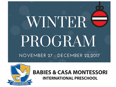 Babies & Casa Montessori International Preschool Winter Program