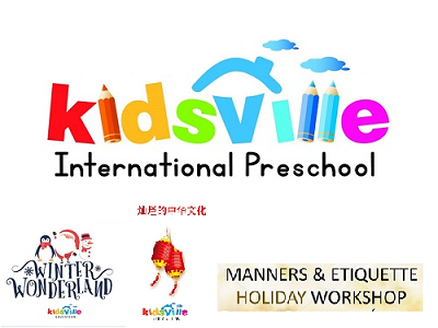 Kidsville Holiday Programs – Manners & Etiquette, English & Mandarin Workshop