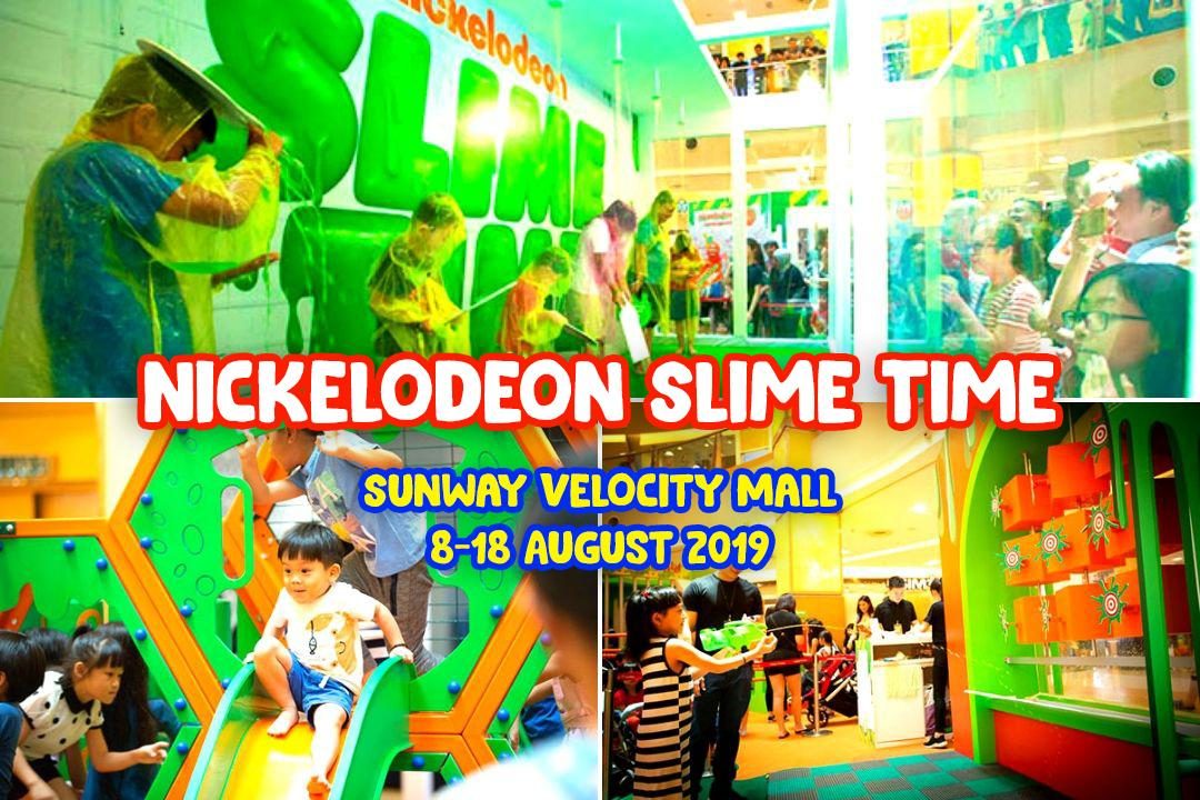 Nickelodeon Slime Time School Holiday at Sunway Velocity Mall!