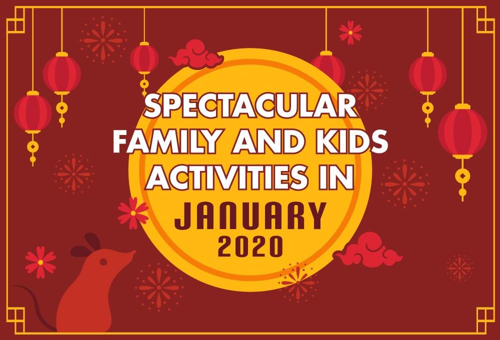 Spectacular Family and Kids Activities in January 2020