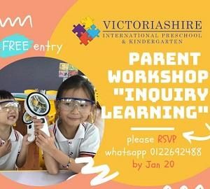 FREE Parent Workshop “Inquiry Learning” @ Victoriashire International Preschool