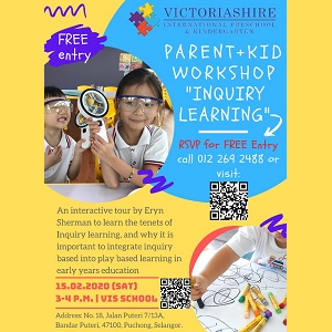 Parent + Kid “Inquiry Learning” Workshop @ Victoriashire International Preschool, Puchong