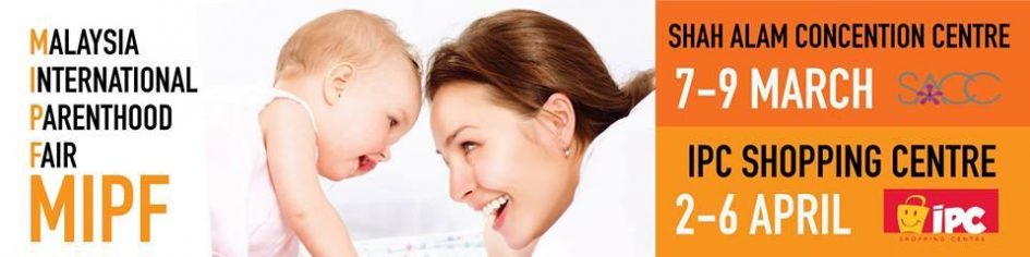Malaysia International Parenthood Fair (MIPF)