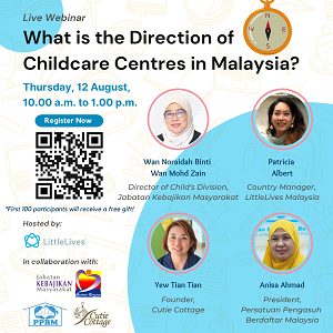 LittleLives Invites You to Webinar: What is The Direction of Childcare Centres in Malaysia?