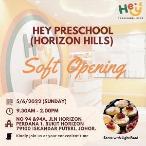 Soft Opening @ Hey Preschool, Horizon Hill, Johor