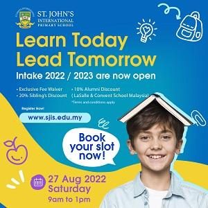 Open Day – Exclusive Fee Waiver @ St.John International School, Bukit Nanas