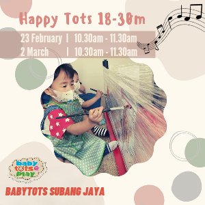 Happy Tots Program @ Babytots@Play – SS19 Subang Jaya
