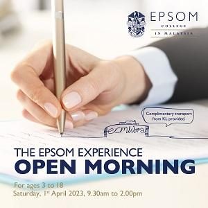 Experience Open Morning @ Epsom International School, Bandar Baru Enstek, Negeri Sembilan