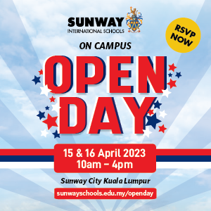 Open Day 2023 @ Sunway International Schools, Sunway City, Kuala Lumpur