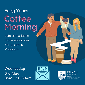 Coffee Morning Session with Early Years Educators @ Sri KDU International School, Kota Damansara