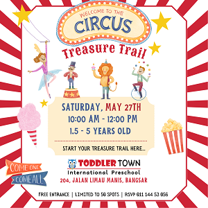 Circus Treasure Trail @ Toddler Town International Preschool, Bangsar