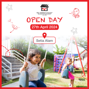 Open Day @ The children’s house, Setia Alam