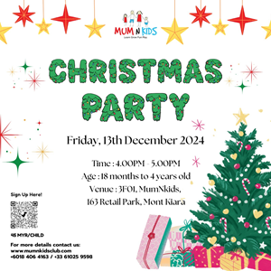 Christmas Party Playgroup @ Mum N Kids Club Preschool Daycare and Art School, Mont Kiara