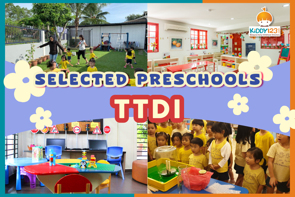 Selected Preschools in TTDI (Taman Tun Dr Ismail)